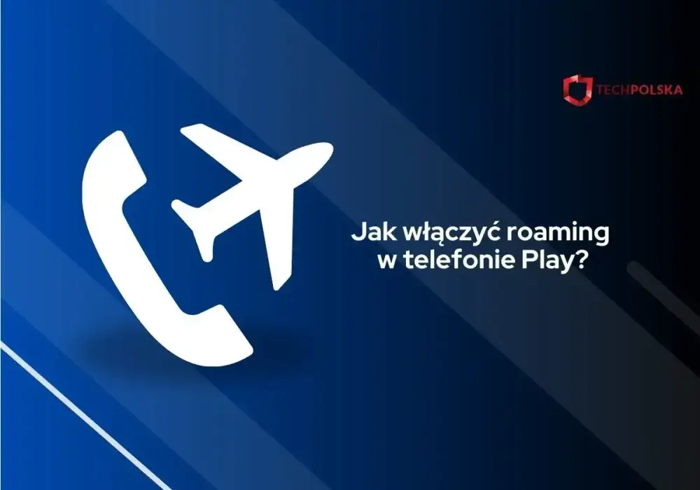 Roaming w Play - Jak włączyć i uniknąć wysokich rachunków?