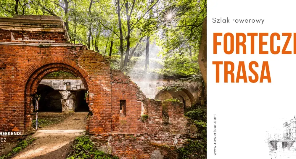 Forteczna trasa rowerowa: odkryj wyjątkowe widoki i atrakcje