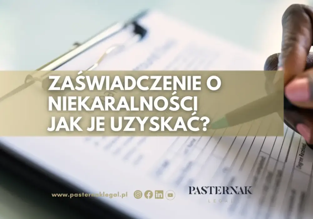 Zaświadczenie o niekaralności - jak je zdobyć bez błędów