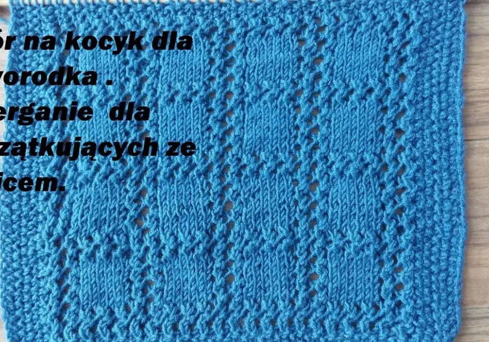 Prosty sposób na miękki kocyk dla niemowlaka na drutach krok po kroku
