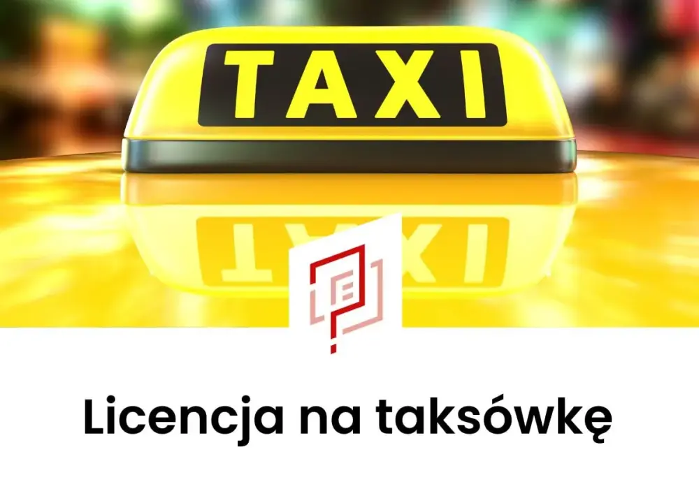 Licencja taxi - Jak ją uzyskać i uniknąć kosztownych błędów?