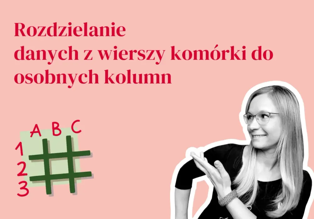 Jak podzielić komórkę w Excelu? Proste metody krok po kroku