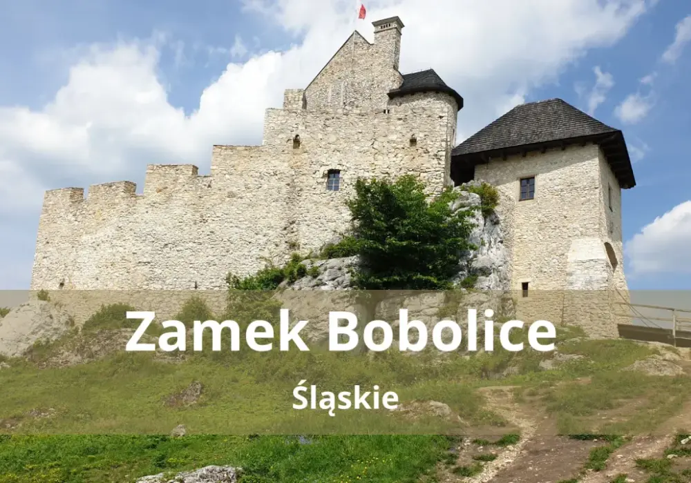 Mirów i Bobolice - Jak zaplanować idealne zwiedzanie?