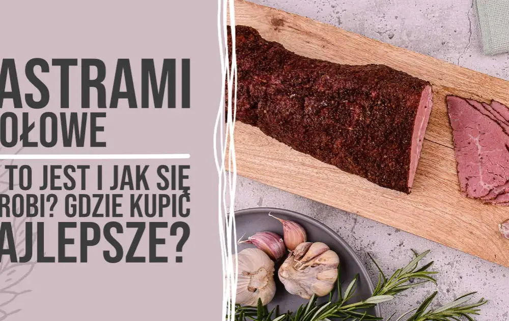 Gdzie kupić peklowaną wołowinę? Sprawdź najlepsze miejsca i oferty