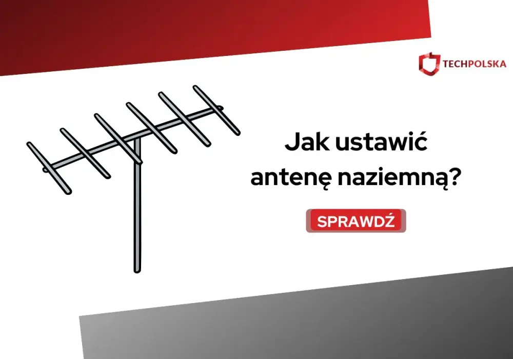 Antena kierunkowa - Jak wybrać i ustawić? Poradnik