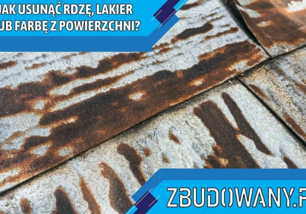 Jak usunąć rdzę z metalu - Jak malować, by powłoka nie odpadała?