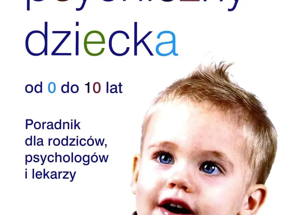 Rozwój psychofizyczny dziecka: 9 kluczowych elementów opisu