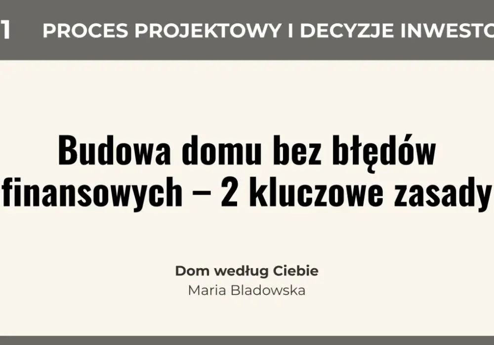 Finansowanie domu - Jak uniknąć błędów przy zakupie lub budowie?