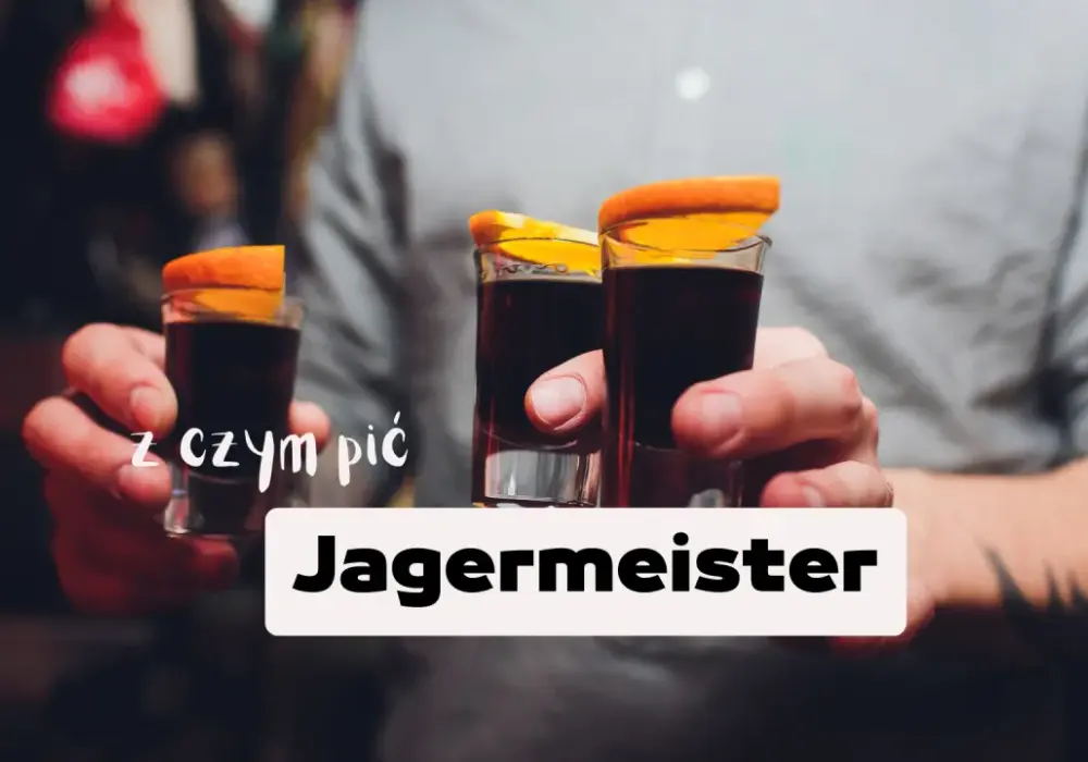 Z czym pić Jägermeistera? Odkryj najlepsze połączenia i drinki