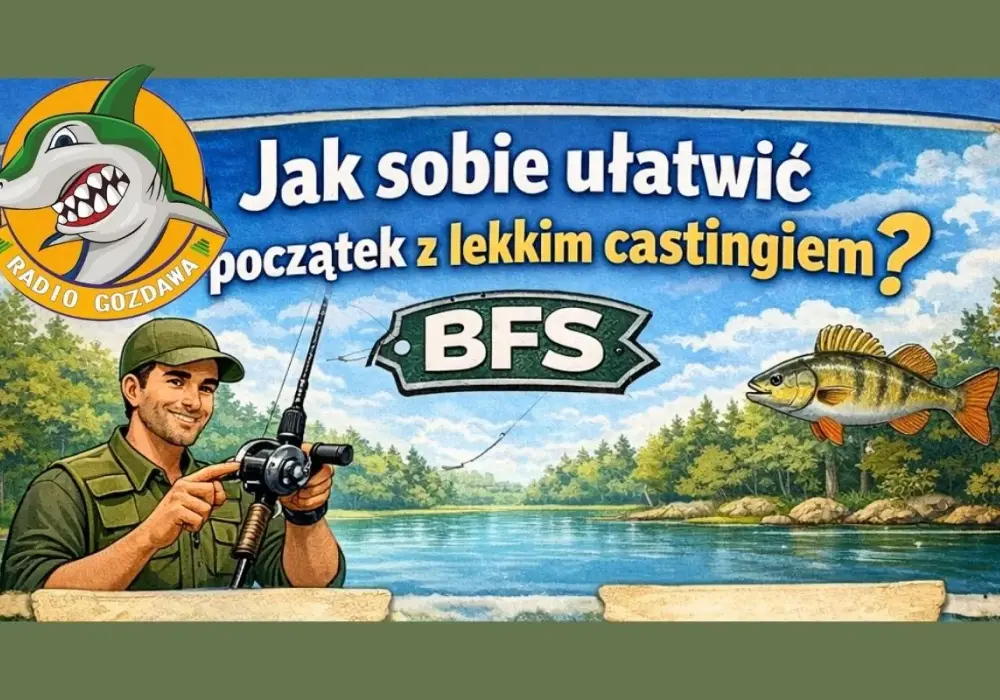 Lekki casting na drapieżniki - Kiedy BFS daje realną przewagę?