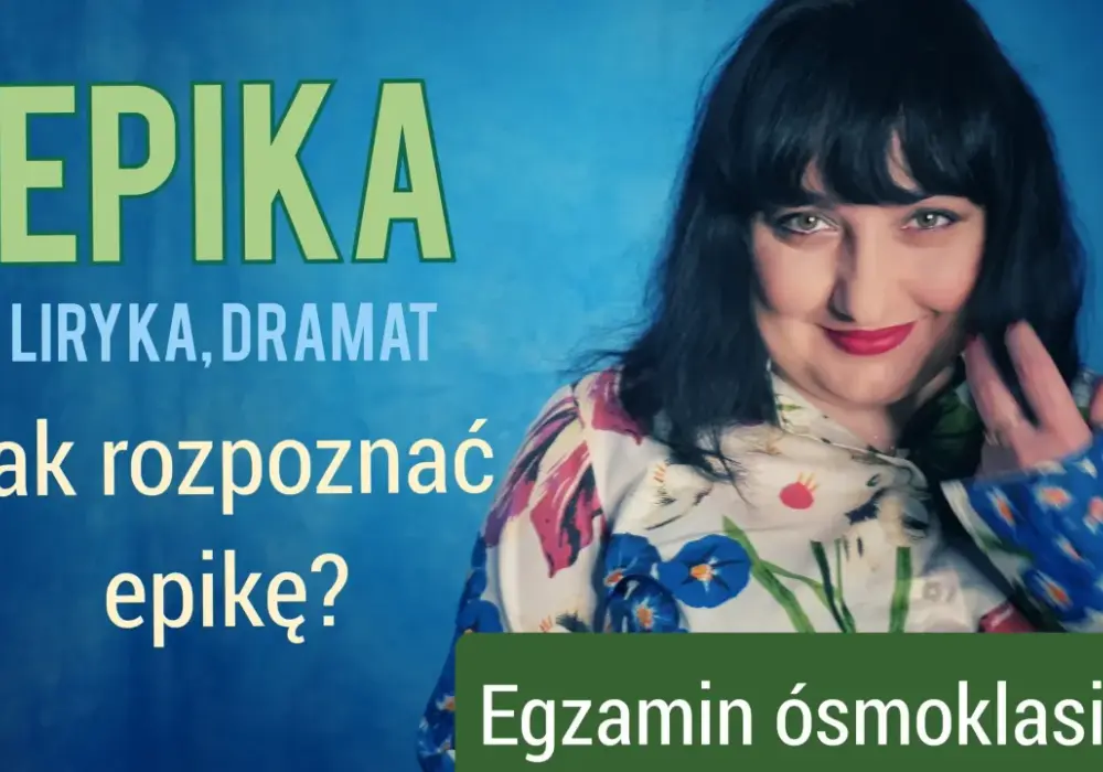 Epika - Co to jest i jak ją rozpoznać? Poradnik krok po kroku