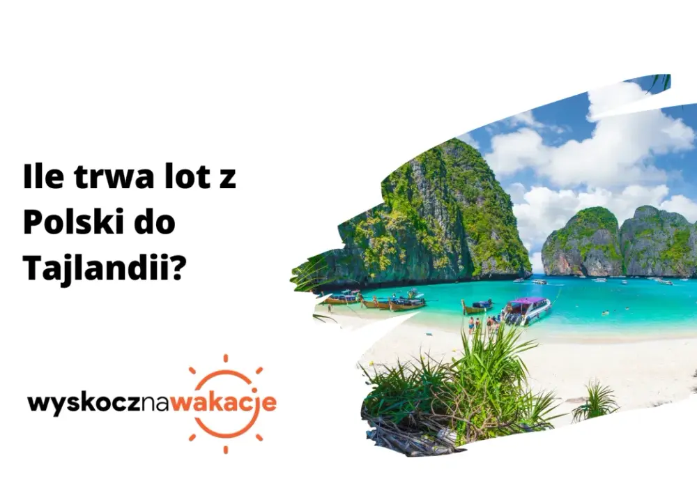 Ile trwa lot Warszawa Tajlandia? Zaskakujące czasy przelotu i layoverów