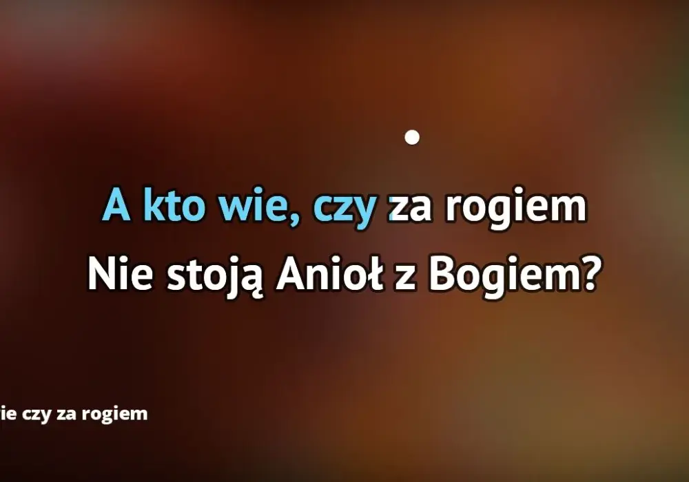 Podkład muzyczny do Kto wie czy za rogiem - gdzie go znaleźć?