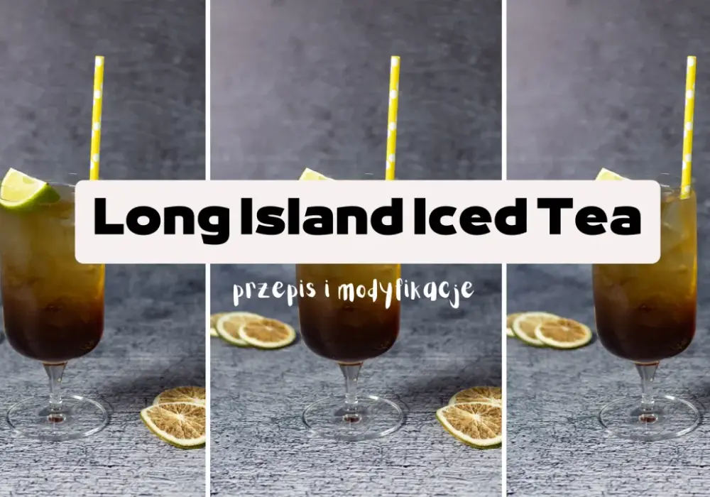 Sekrety idealnego drinka Long Island iced tea - przepis i porady