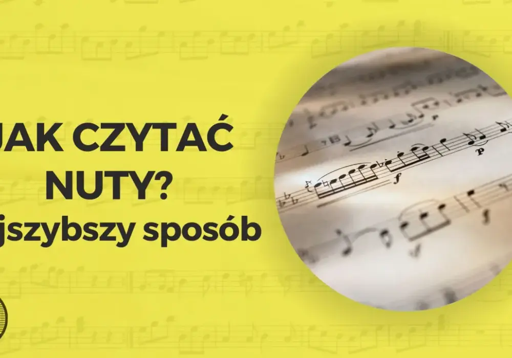 Jak się czyta nuty - proste kroki do zrozumienia notacji muzycznej