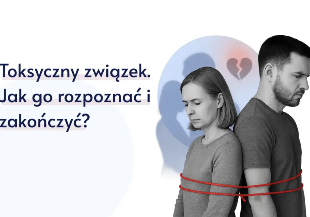 Toksyczny związek - Czy da się naprawić? Sprawdź, jak to zrobić