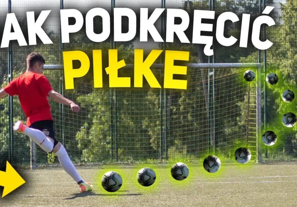 Jak zrobić podkręconą piłkę i zaskoczyć przeciwnika na boisku