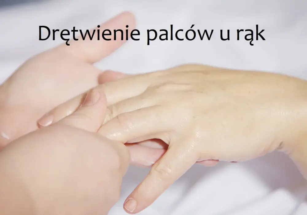 Drętwienie rąk - co pomaga i kiedy do lekarza?