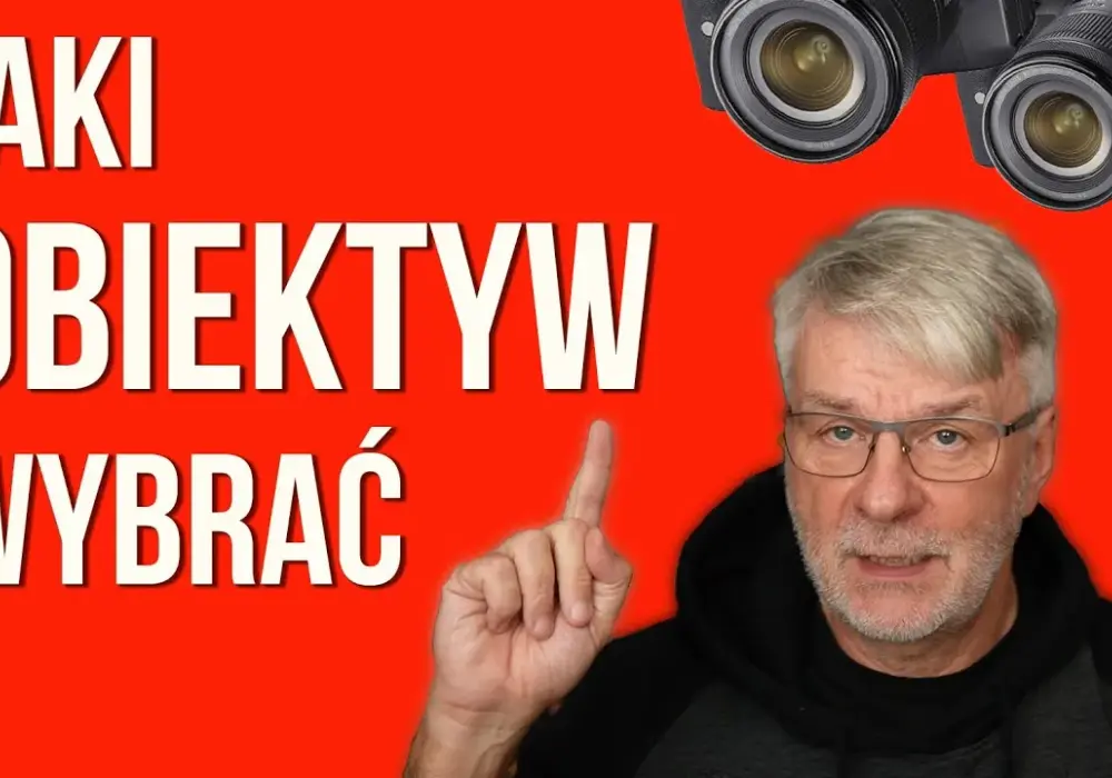 Jak wybrać najlepsze obiektywy na początek i uniknąć błędów przy pierwszym zakupie