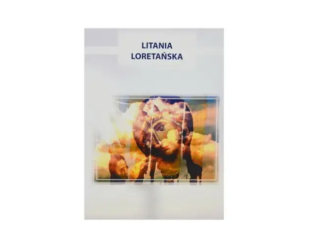 Co to jest litania loretańska? Poznaj jej znaczenie i historię