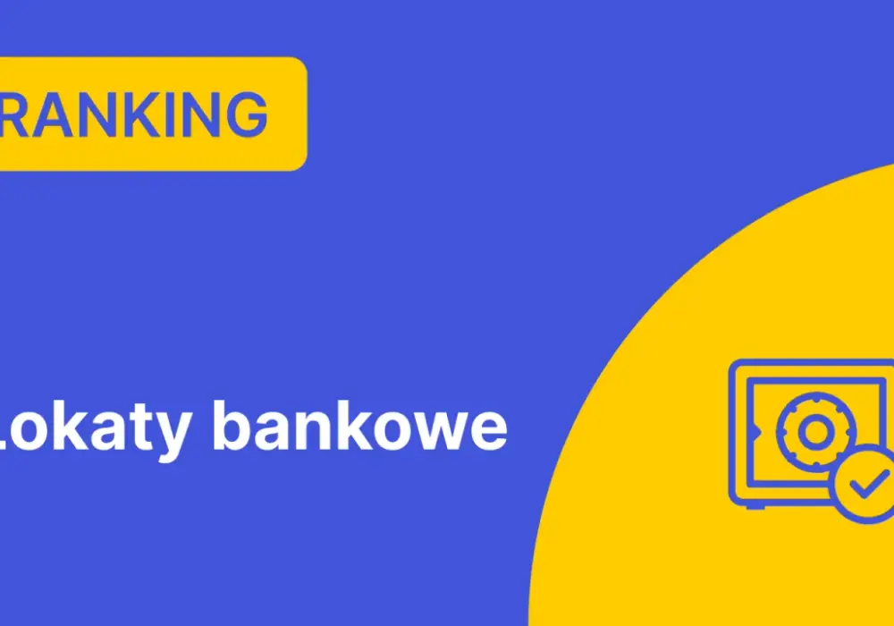 Który bank ma najwyższe oprocentowanie lokat? Sprawdź teraz najlepsze oferty