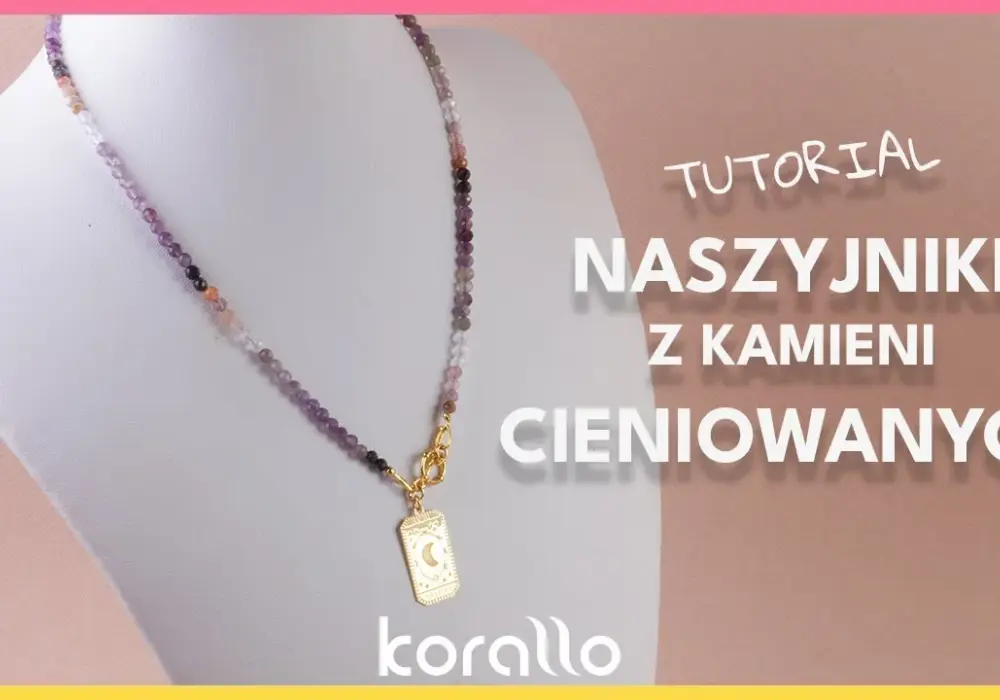 Jak zrobić naszyjnik z kamieniem - proste kroki i cenne wskazówki