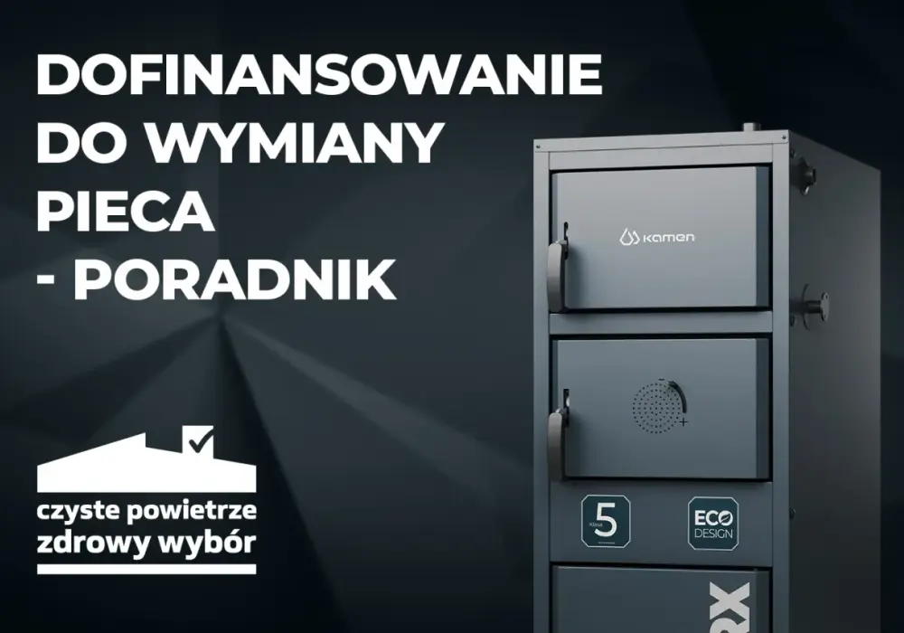 Dofinansowanie do pieca na pellet - Jak dostać max kwoty?