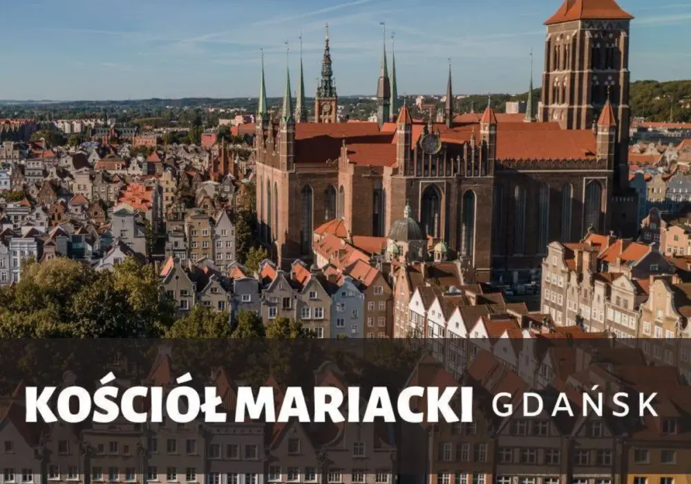Zwiedzanie Kościoła Mariackiego w Gdańsku - informacje