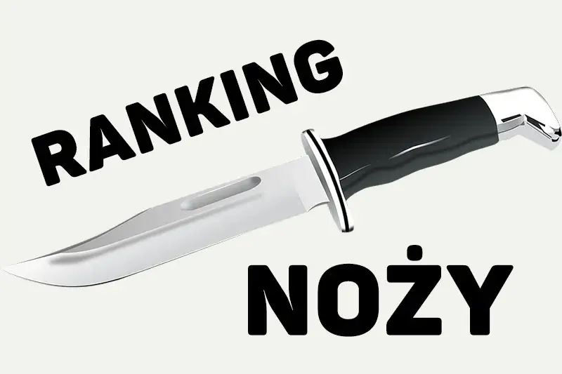 Ranking noży składanych: najlepsze modele do codziennego użytku i survivalu