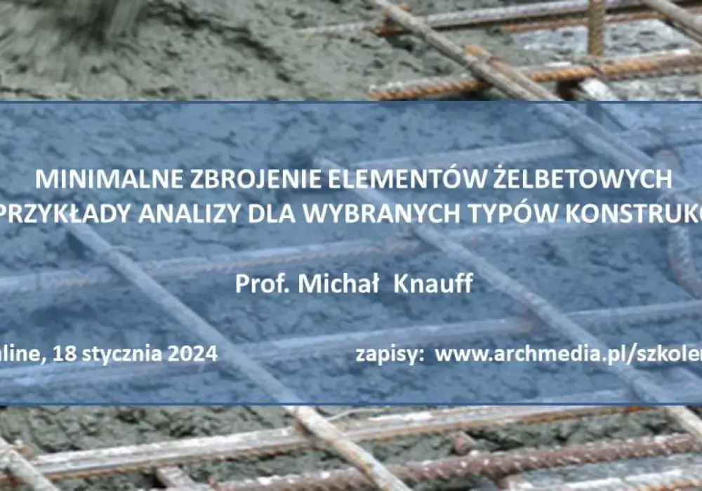 Zbrojenie minimalne w konstrukcjach żelbetowych – uniknij kruchych zniszczeń