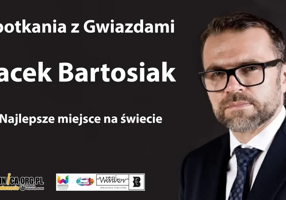 Najpiękniejsze miejsce na świecie Bartosiaka - geopolityczne refleksje