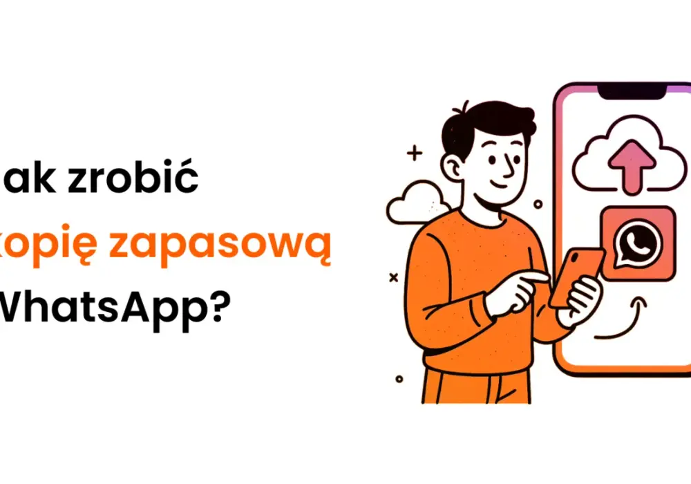 Kopia zapasowa WhatsApp - Jak zrobić i przywrócić?
