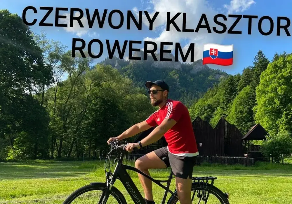 Jaka trasa rowerowa do Czerwonego Klasztoru jest najlepsza? Top 3