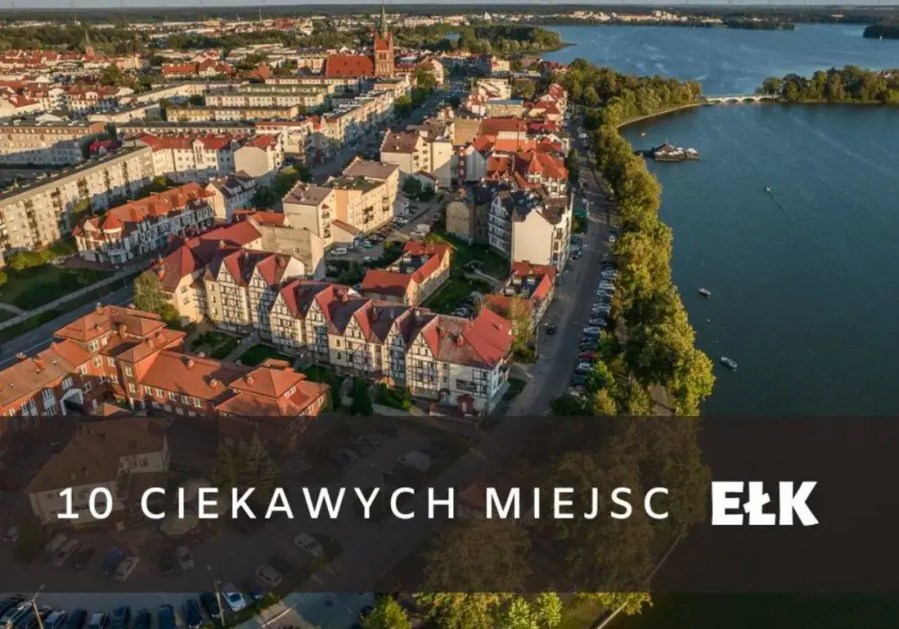 Ełk atrakcje: Odkryj niezwykłe miejsca, które musisz zobaczyć