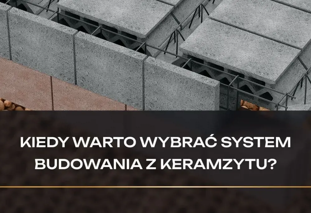 Keramzyt budowlany - Kiedy naprawdę warto go użyć?