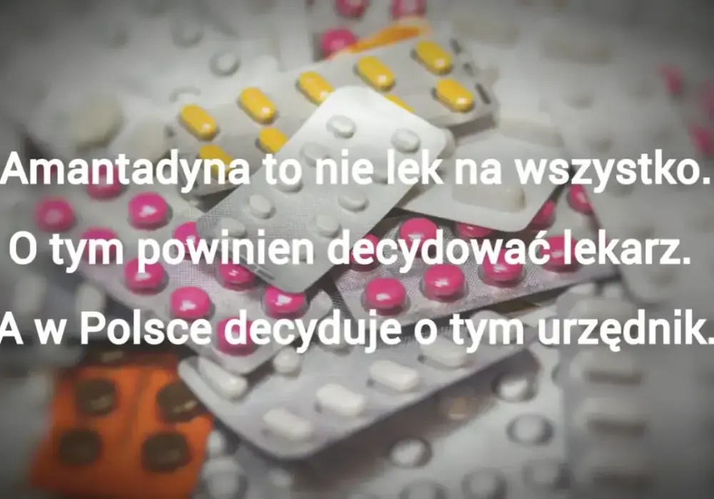 Amantadyna - Parkinson, nie grypa. Poznaj jej działanie i ryzyka.