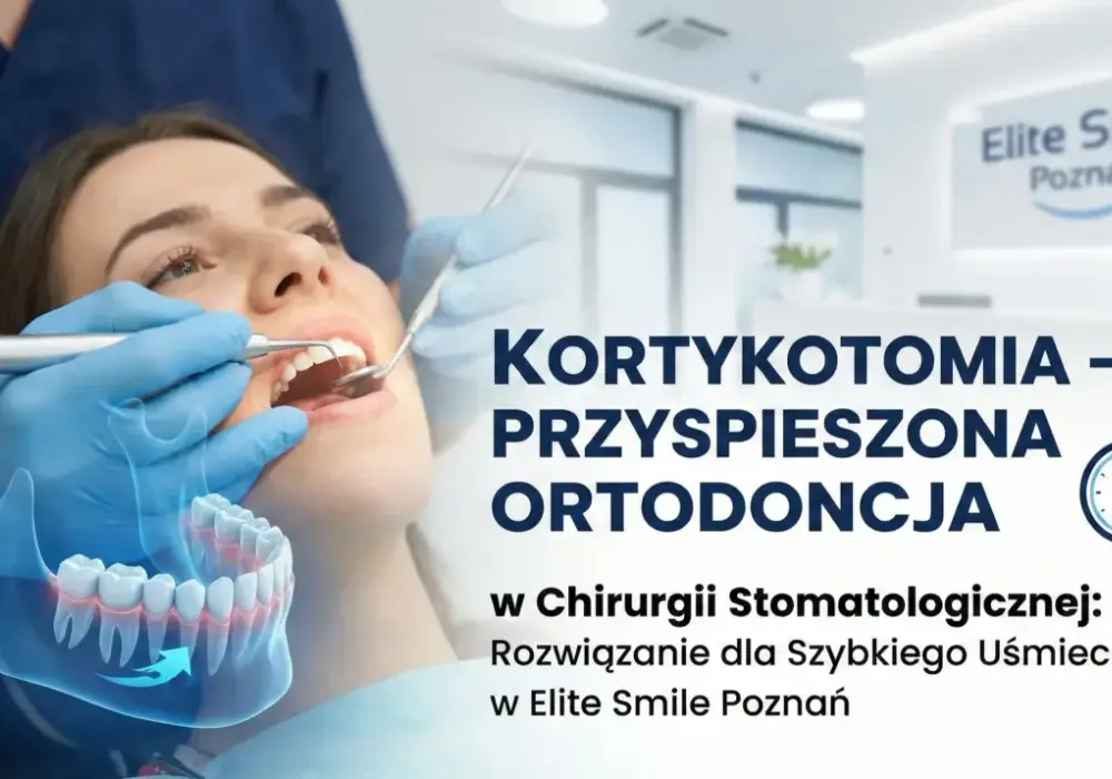 Kortykotomia - Szybciej do prostego uśmiechu?