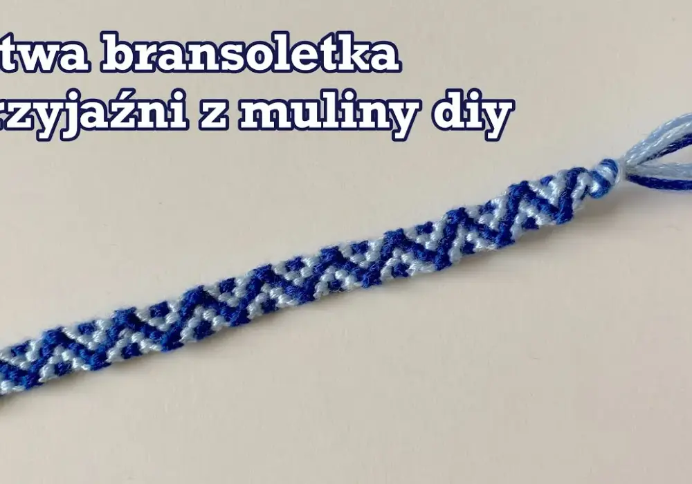 Jak zrobić bransoletkę z włóczki - proste techniki i inspiracje