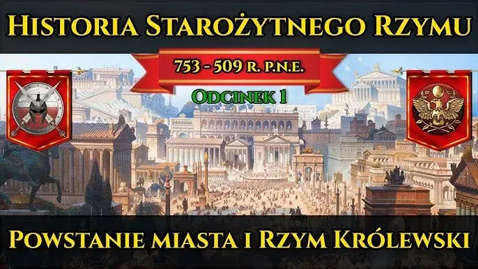 Historia starożytnego Rzymu: od królestwa po upadek imperium