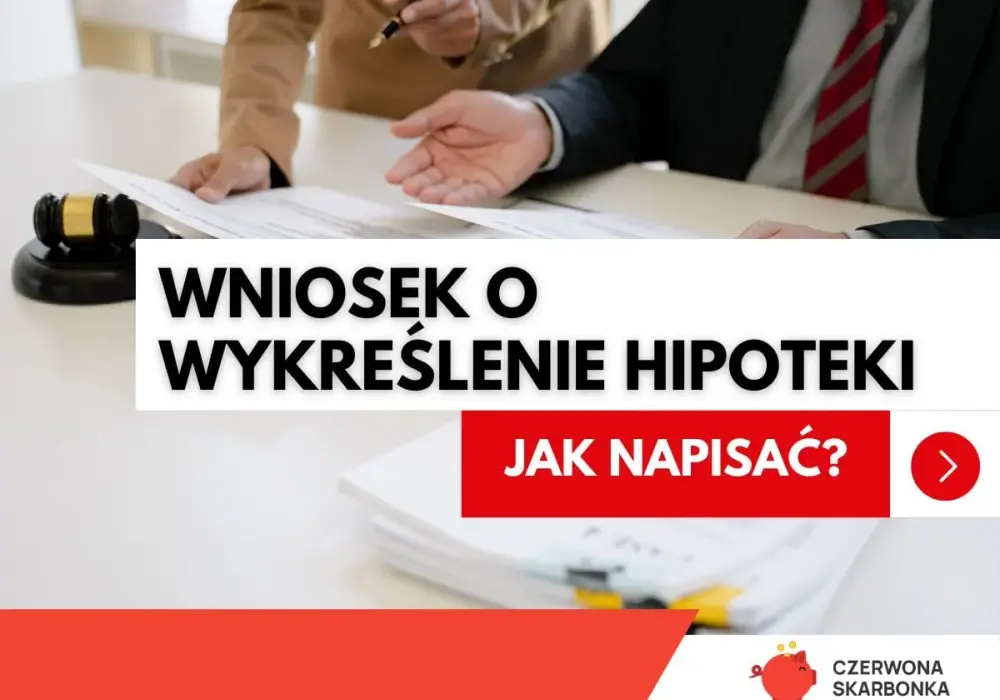 Hipoteka bez tajemnic - wpis, koszty i wykreślenie