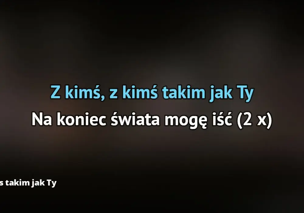 Tekst piosenki z kimś takim jak ty: poznaj liryczną stronę miłości