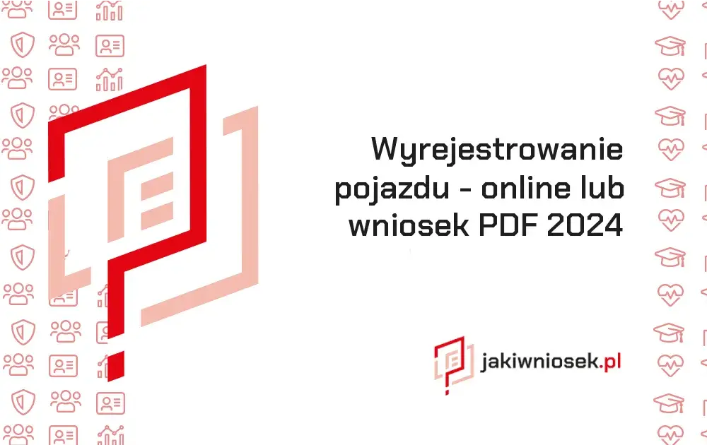 Jak wypełnić wniosek o wyrejestrowanie pojazdu: prosty poradnik z wzorami