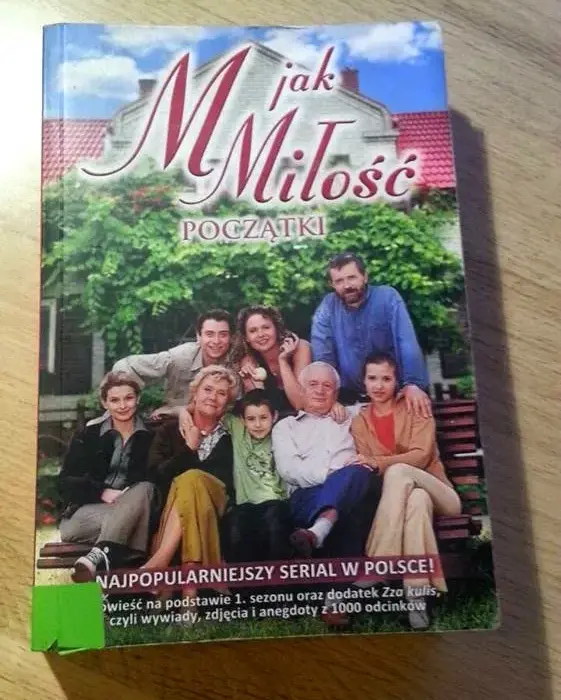 M jak miłość: Początki - Książka o kulisach powstania serialu