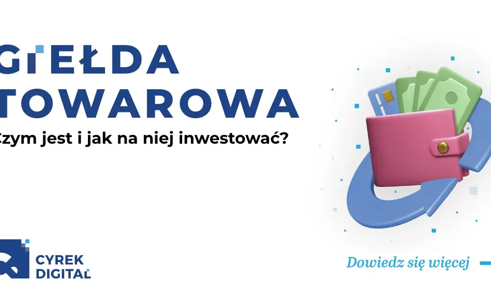 Czym jest giełda towarowa? Definicja, korzyści i ryzyka w prostych słowach