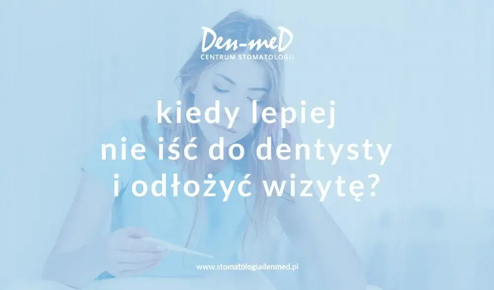 Czy z zajadami można iść do dentysty? Ważne informacje i porady