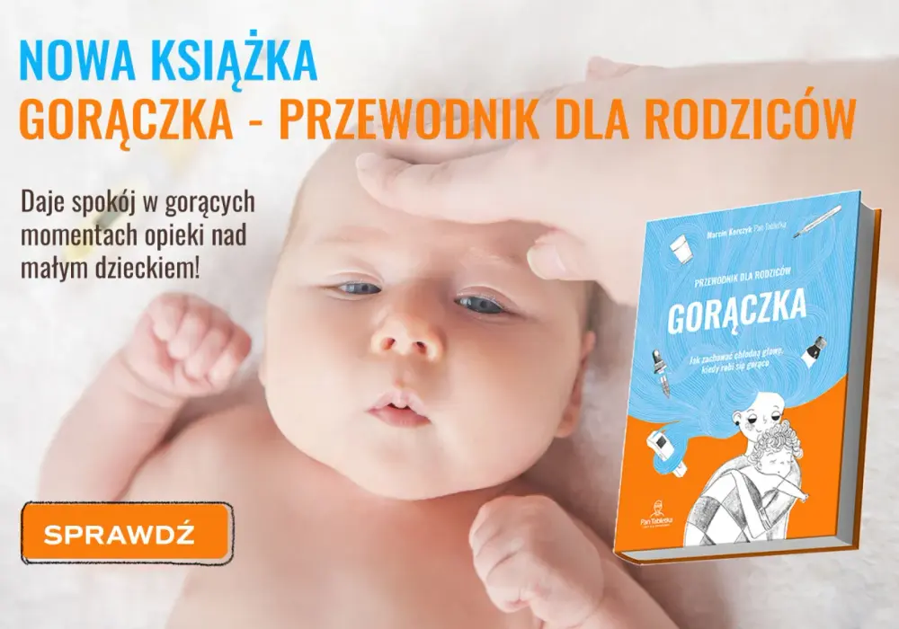 Kiedy podać dziecku lek na zbicie gorączki, aby uniknąć bólu?