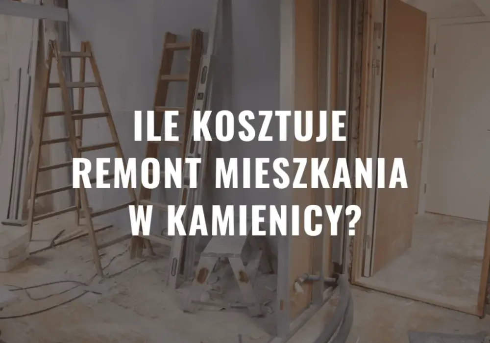 Koszty remontu mieszkania w kamienicy - poznaj ceny i pułapki