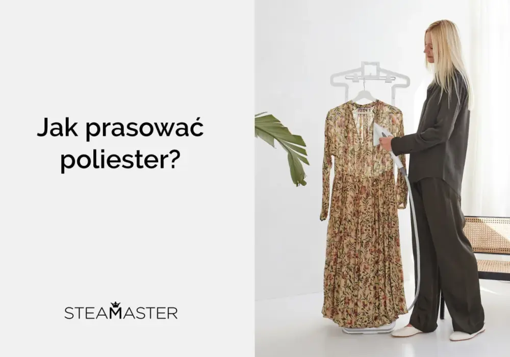 Jak prasować poliester bez ryzyka uszkodzenia tkaniny?
