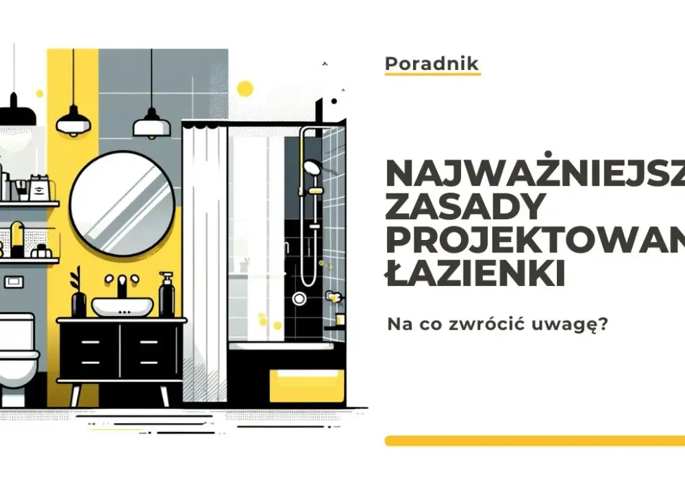Jak rozplanować łazienkę: 5 skutecznych kroków do idealnej aranżacji