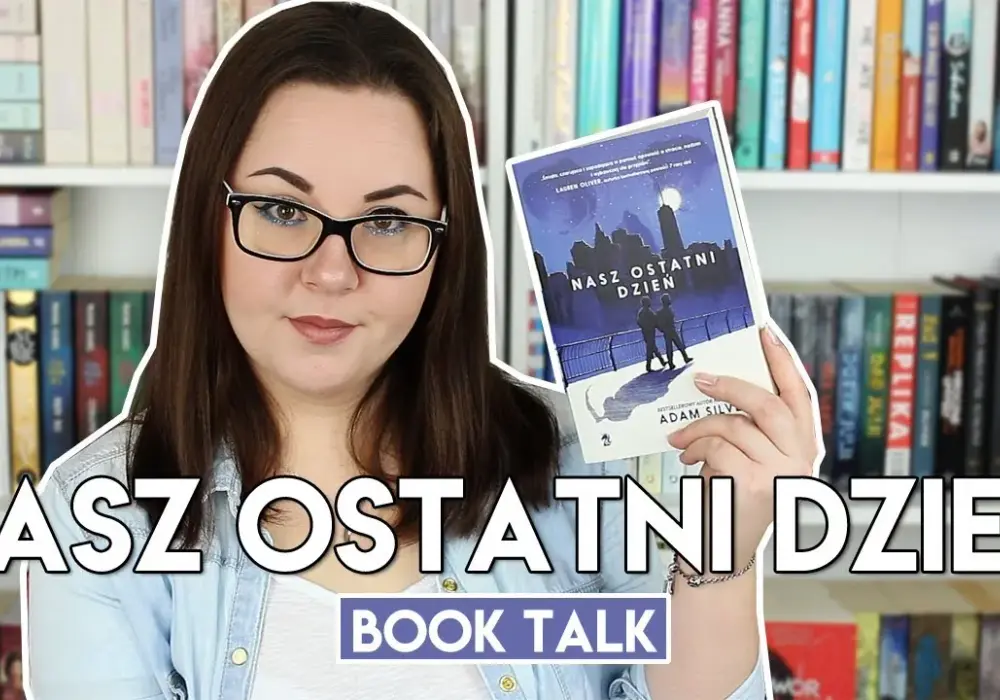 O czym jest książka Nasz ostatni dzień? Przeżyj emocje i refleksje